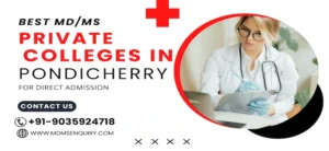 Best MDMS Private Colleges in Pondicherry for Direct Admission