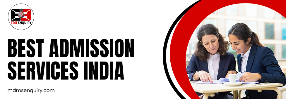 Best Admission Sevices In india