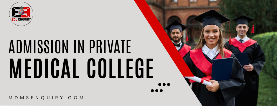 Admission in private Medical College