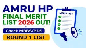 AMRU HP Final Merit List 2026 Out Check MBBS BDS Round 1 List