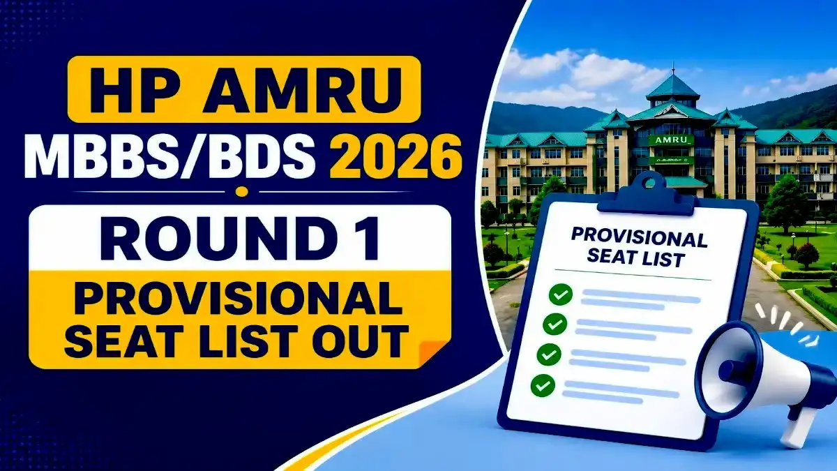 HP AMRU MBBS BDS 2026 Round 1 Provisional Seat List Out