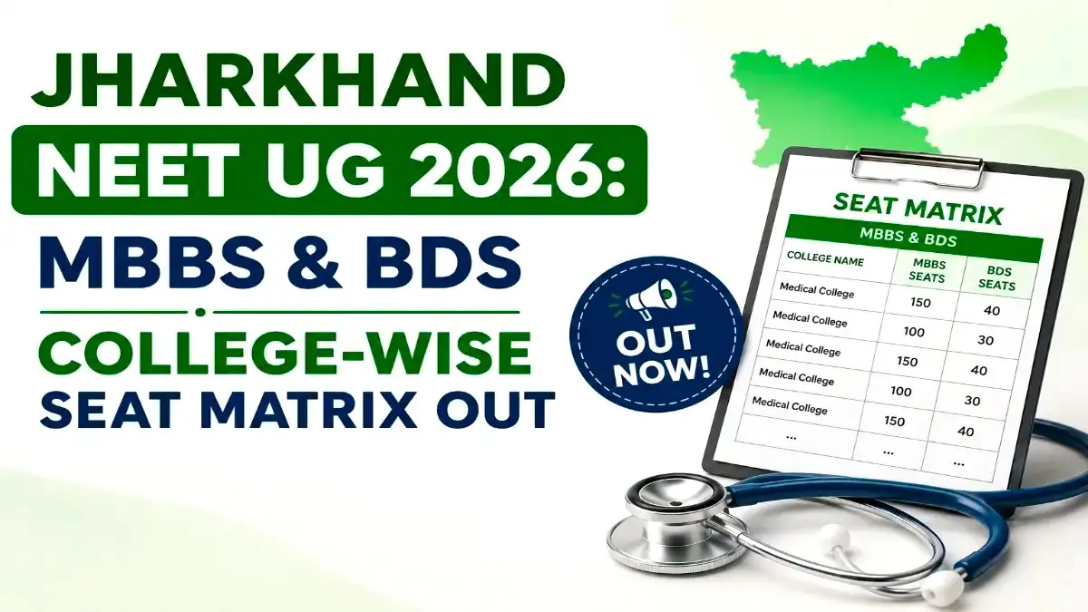 Jharkhand NEET UG-2026 MBBS BDS College Wise Seat Matrix out