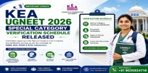 KEA UGNEET 2026 Special Category Verification Schedule Released