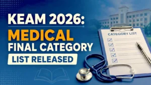 KEAM 2026 Medical Final Category List Released
