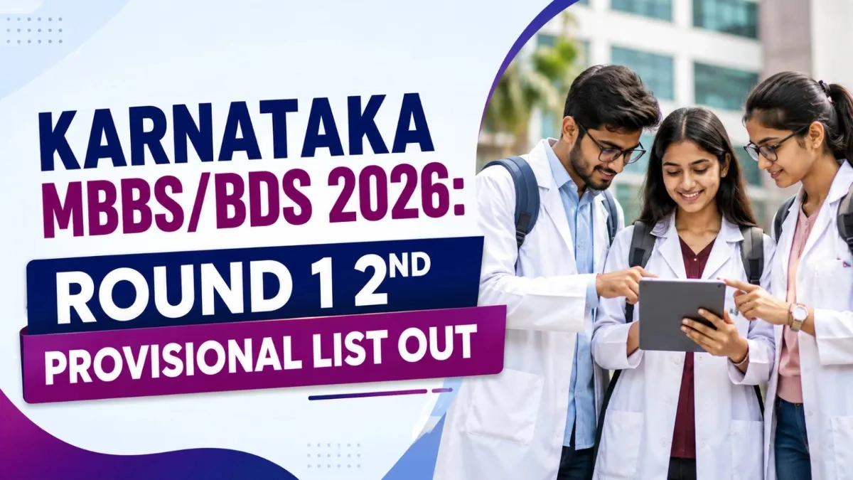 Karnataka MBBS BDS 2026 Round 1 2nd Provisional List Out