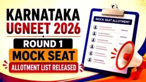 Karnataka UG NEET 2026 Round 1 Mock Seat Allotment List Released