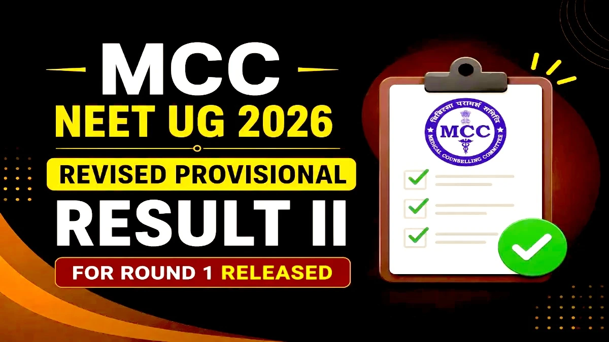 MCC NEET UG 2026 Revised Provisional Result II Released