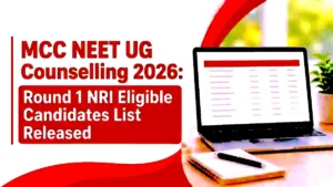 MCC NEET UG Counselling 2026 NRI Eligible Candidates List