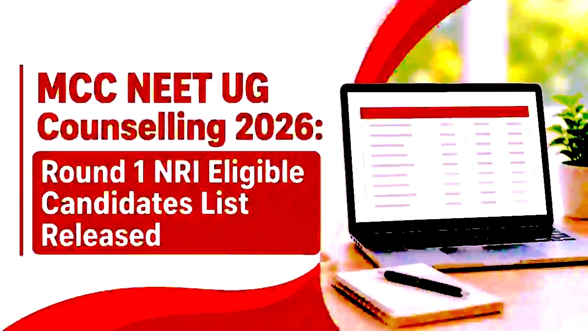 MCC NEET UG Counselling 2026 NRI Eligible Candidates List