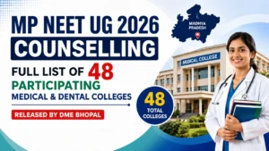 MP NEET UG 2026 Counselling Full List of 48 Participating Medical & Dental Colleges
