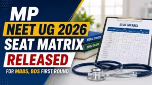 MP NEET-UG 2026 Seat Matrix Released