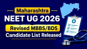 Maharashtra NEET UG 2026 Revised MBBS BDS Candidate List Released