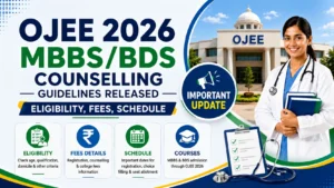 OJEE 2026 MBBS-BDS Counselling Guidelines Released