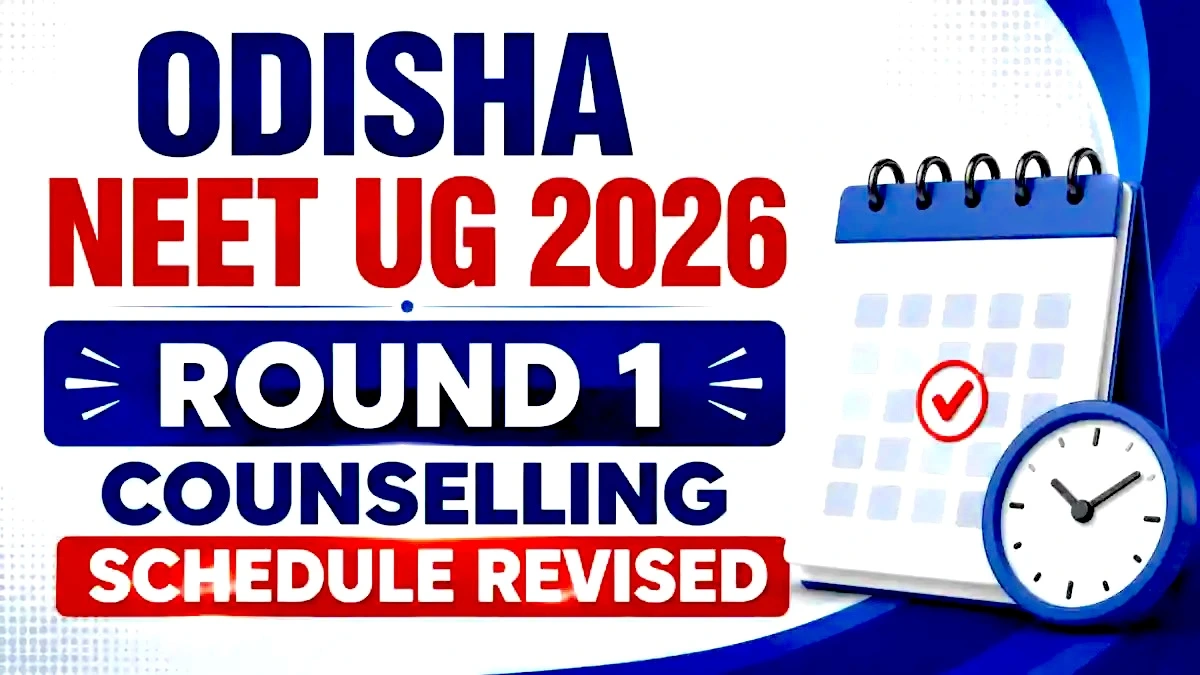 Odisha NEET UG 2026 Round 1 Counselling Schedule
