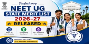 Puducherry NEET UG State Merit List 2026-27 Released