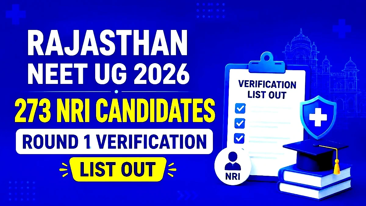 Rajasthan NEET UG 2026 273 NRI Candidates Round 1 Verification List