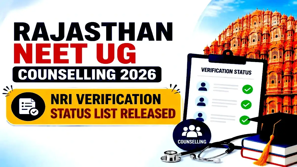 Rajasthan NEET UG Counselling 2026 NRI Verification Status List Released