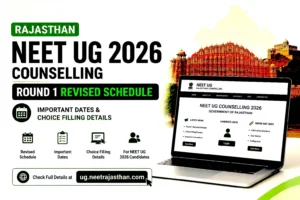 Rajasthan NEET UG Counselling 2026 Round 1 Revised Schedule