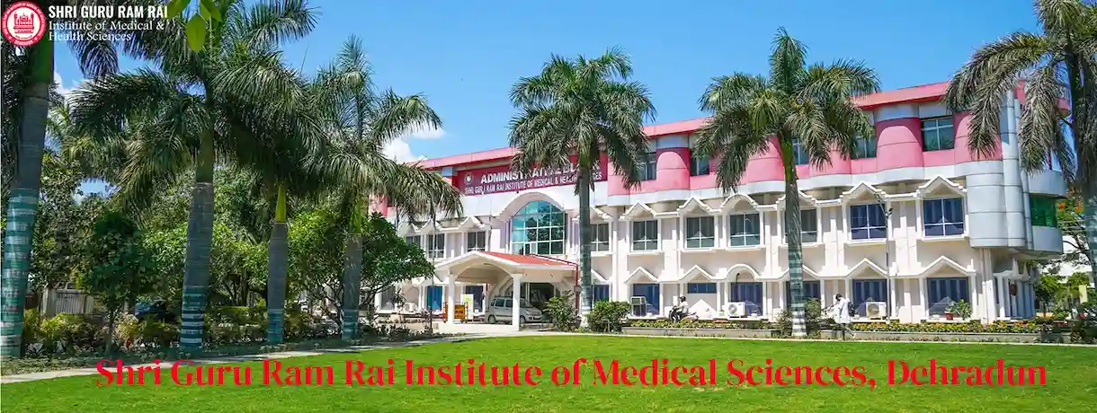 Shri Guru Ram Rai Institute of Medical Sciences Dehradun