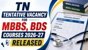 TN Tentative Vacancy for MBBS BDS Courses
