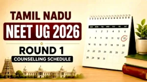 Tamil Nadu NEET UG 2026 Round 1 Counselling Schedule Released (1)