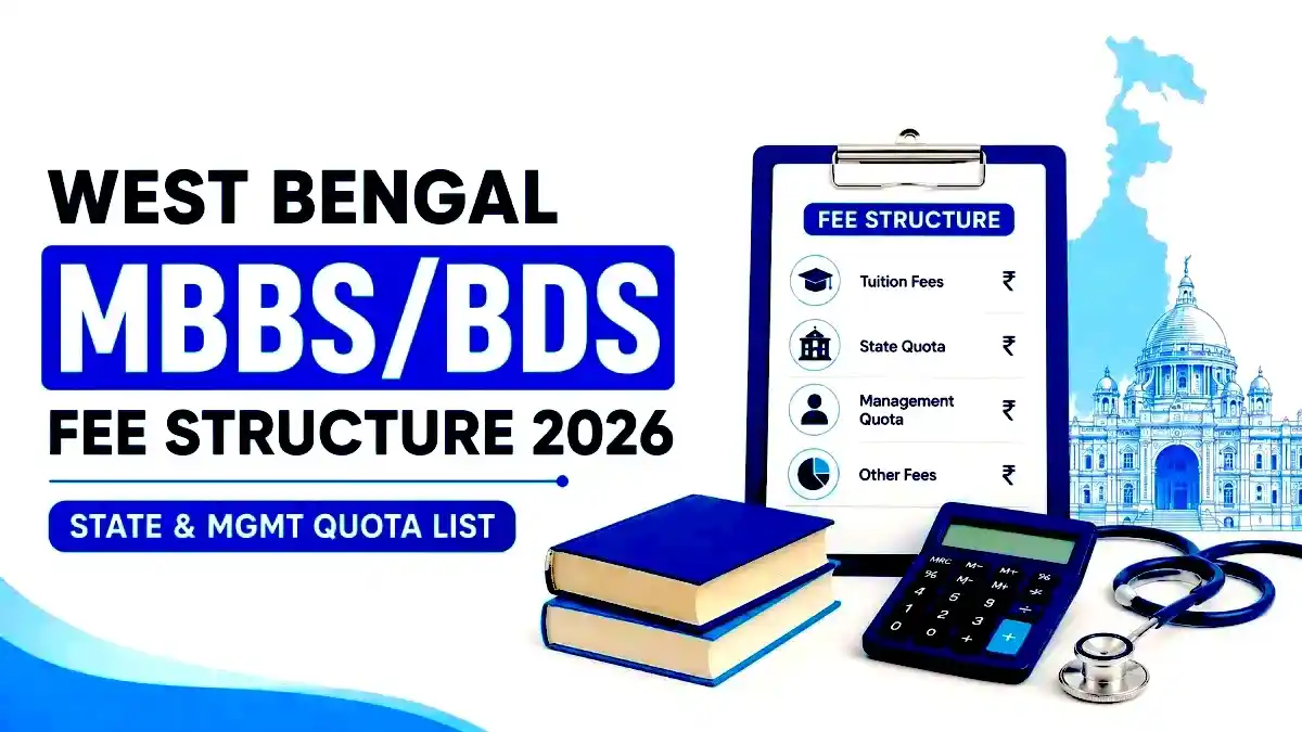 West Bengal MBBS and BDS Fee Structure 2026 Released for State and Management Quota