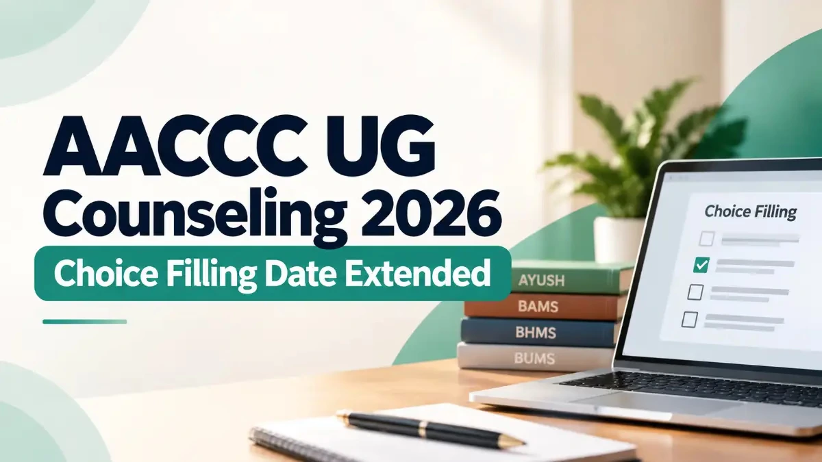 AACCC UG Counselling 2026 Choice Filling Date Extended