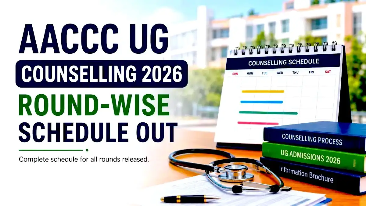 AACCC UG Counselling 2026 Round-Wise Schedule Out