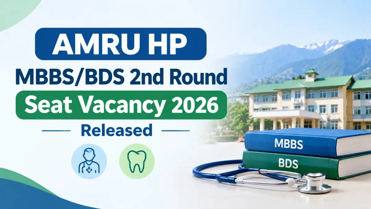 AMRU HP MBBS_BDS 2nd Round Seat Vacancy 2026 Released