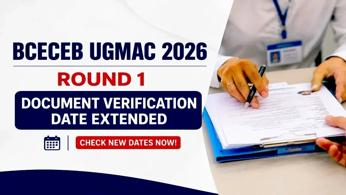 BCECEB UGMAC 2026 Round 1 Document Verification Date Extended