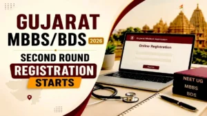 Gujarat MBBS BDS 2026 Second Round Registration Starts