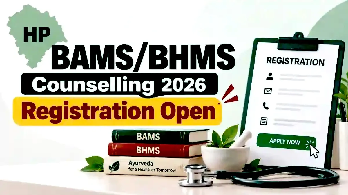 HP BAMS/BHMS Counselling 2026 Registration Open