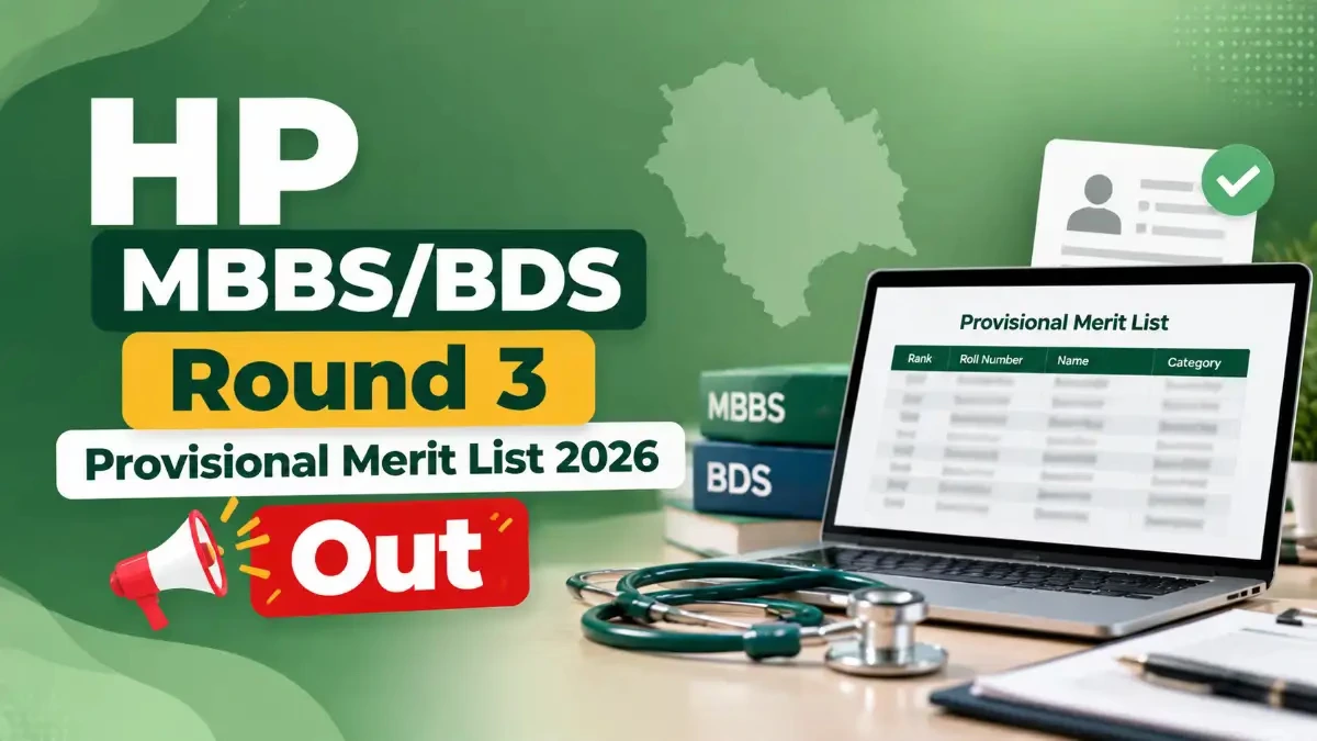 HP MBBSBDS Round 3 Provisional Merit List 2026 Out