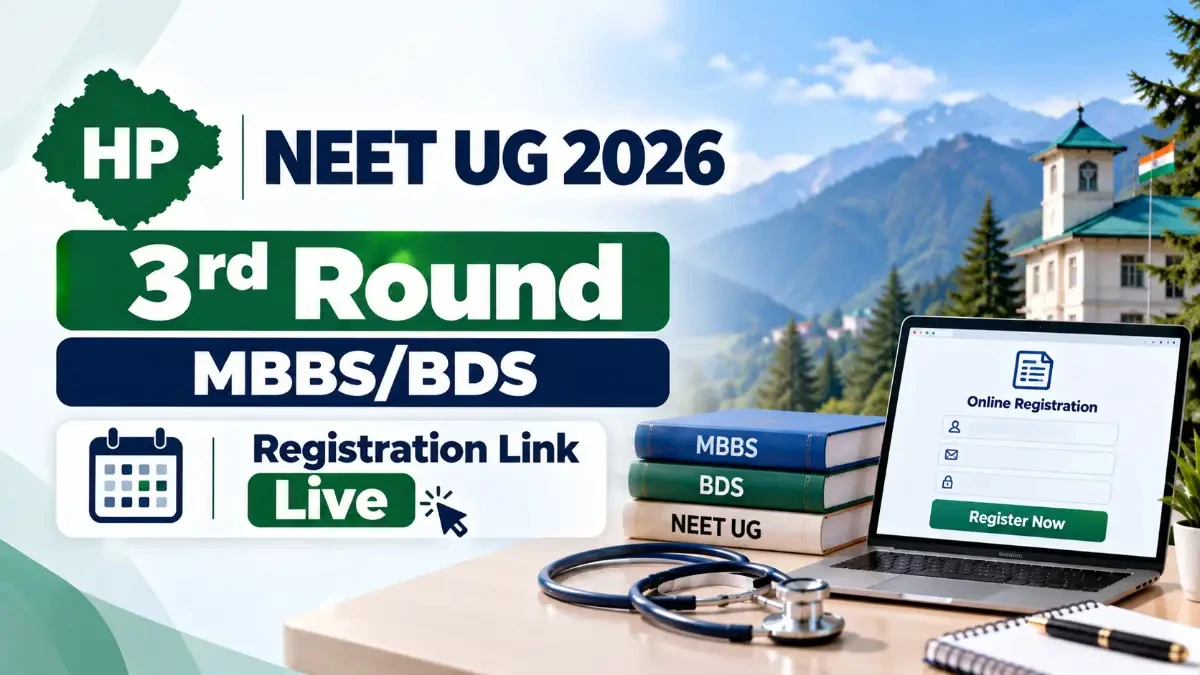 HP NEET UG 2026 3rd Round MBBS/BDS Registration Link Live