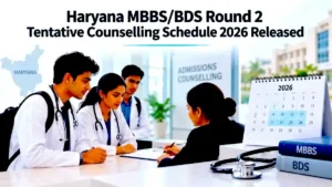 Haryana MBBS_BDS Round 2 Counselling Schedule 2026
