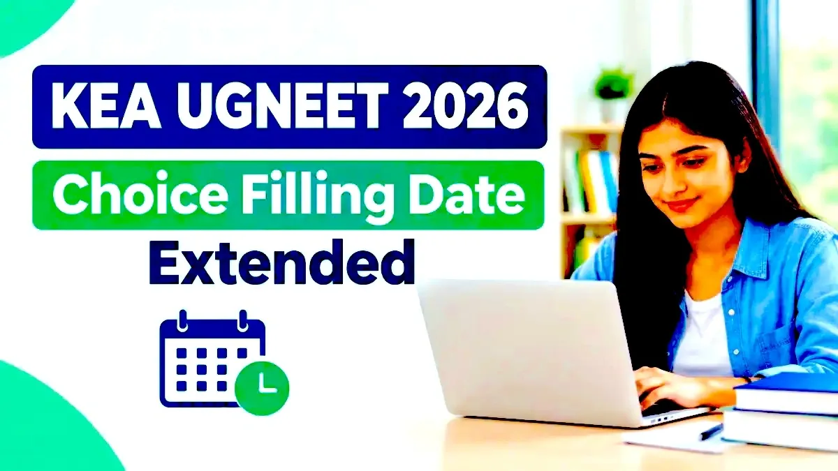 KEA UGNEET 2026 Choice Filling Date Extended