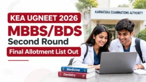 KEA UGNEET 2026 MBBSBDS Second Round Final Allotment List Out
