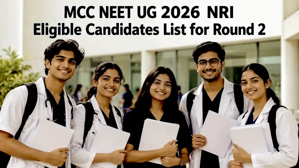 MCC NEET UG 2026 NRI Eligible Candidates List for Round 2