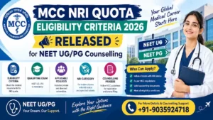 MCC NRI Quota Eligibility Criteria 2026 Released for NEET UG_PG Counselling