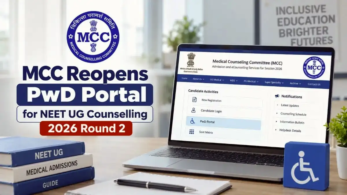 MCC Reopens PwD Portal for NEET UG Counselling 2026 Round 2