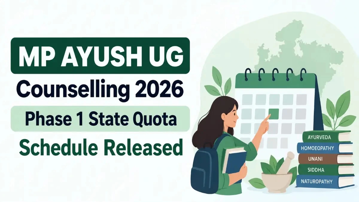 MP AYUSH UG Counselling 2026 Phase 1 State Quota Schedule Released