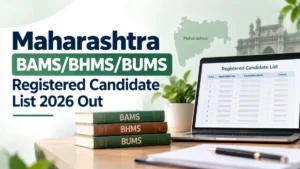 Maharashtra BAMS_BHMS_BUMS Registered Candidate List 2026 Out