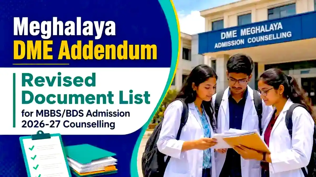 Meghalaya DME Addendum Revised Document List for MBBS BDS Admission 2026-27 Counselling
