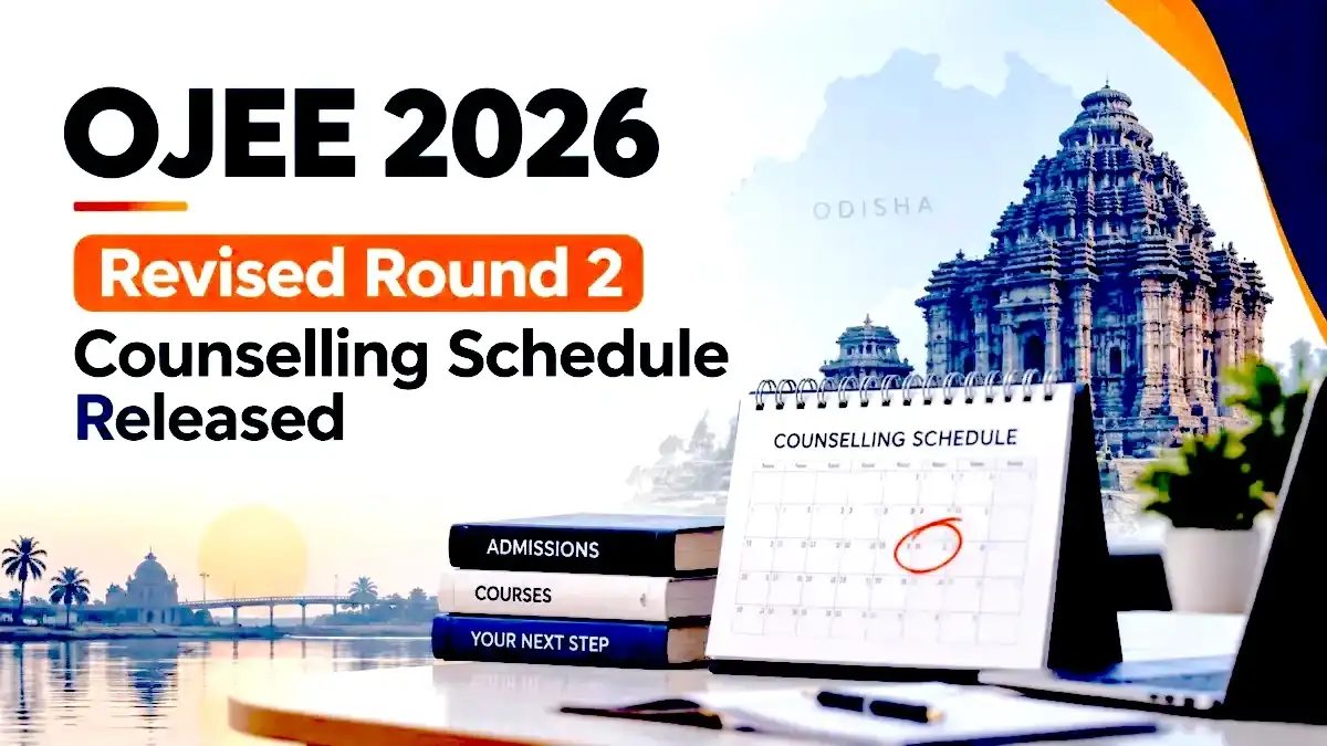 OJEE 2026 Revised Round 2 Counselling Schedule for MBBS_BDS Released