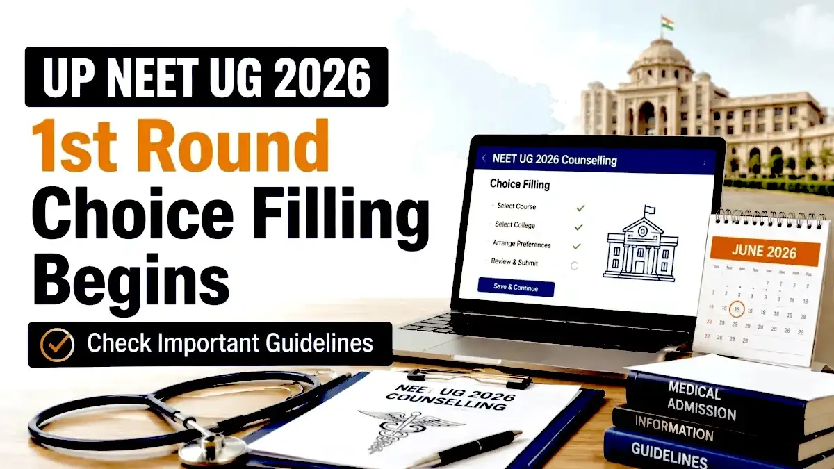 UP NEET UG 2026 1st Round Choice Filling Begins