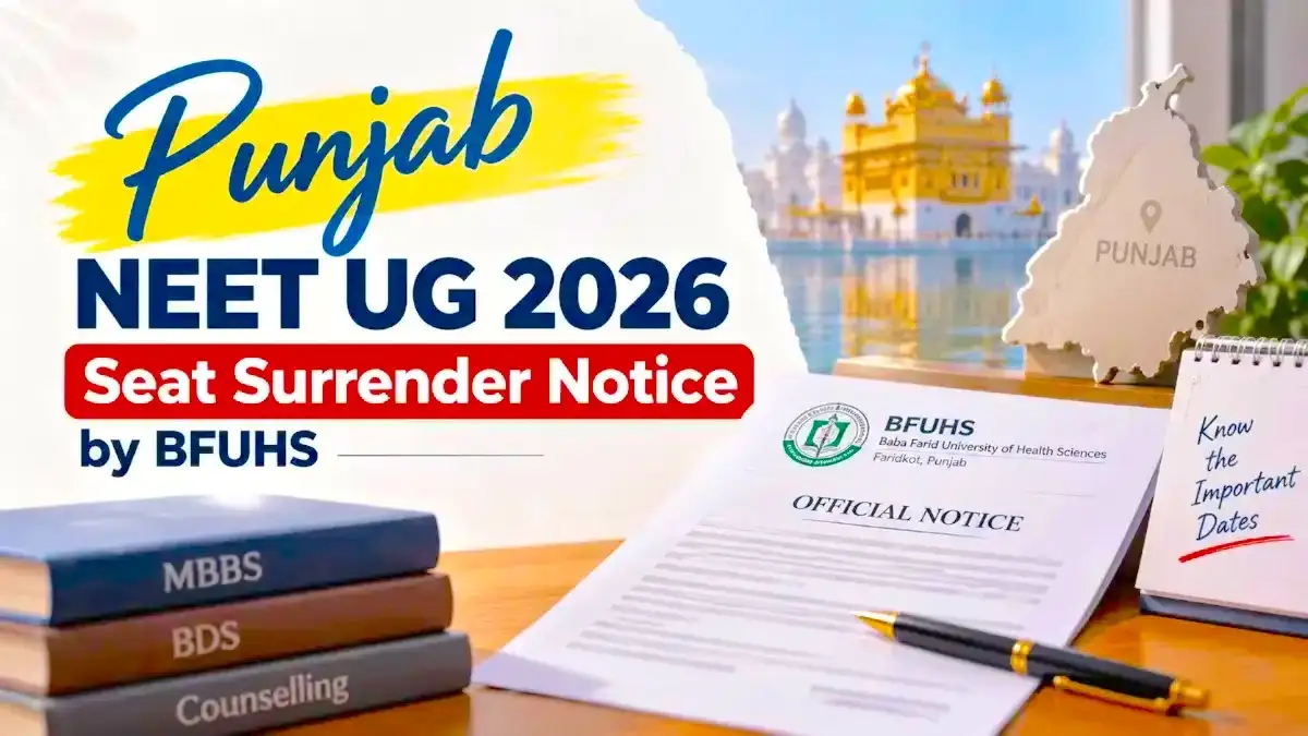 Punjab NEET UG 2026 Seat Surrender Notice by BFUHS Released