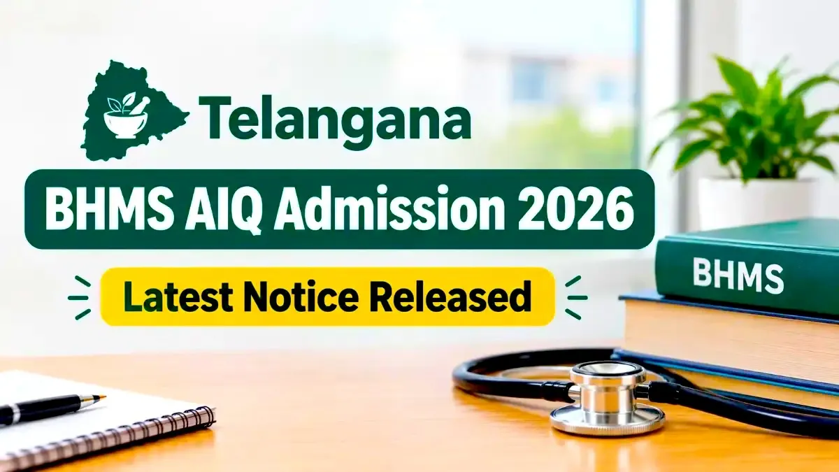 Telangana BHMS AIQ Admission 2026 Latest Notice Released