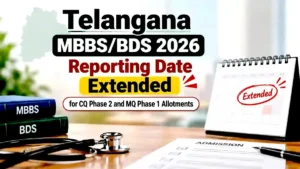 Telangana MBBS/BDS 2026 Reporting Date Extended