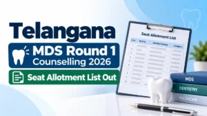 Telangana MDS Round 1 Counselling 2026 Seat Allotment List Out