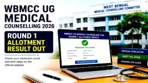 WBMCC UG Medical Counselling 2026 Round 1 Allotment Result Out